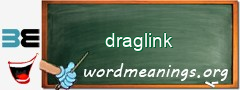 WordMeaning blackboard for draglink
